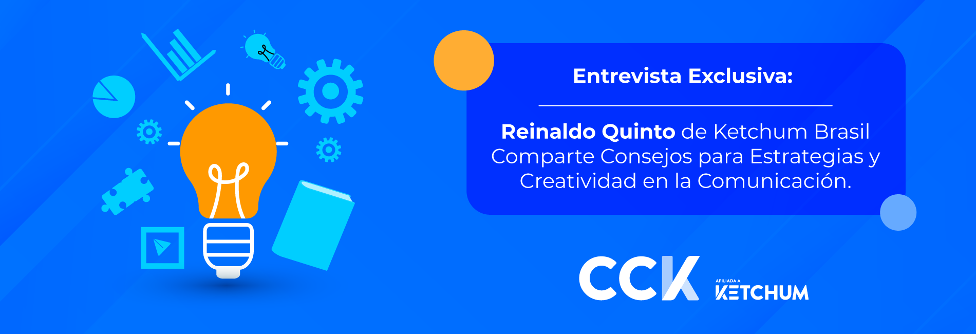 Entrevista Exclusiva: Reinaldo Quinto de Ketchum Brasil Comparte Consejos para Estrategias y Creatividad en la Comunicación